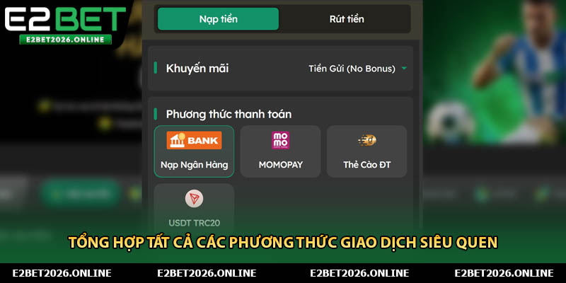Tổng hợp tất cả các phương thức giao dịch siêu quen